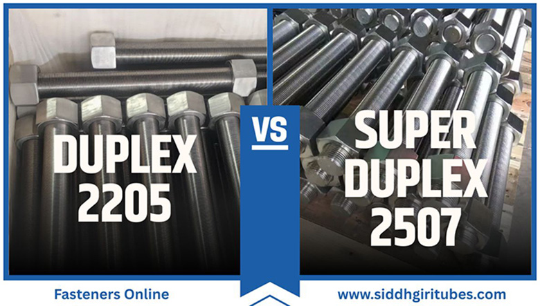 Duplex 2205 vs Super Duplex 2507