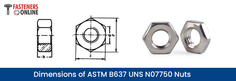 Dimensions of ASTM B637 UNS N07750 nuts