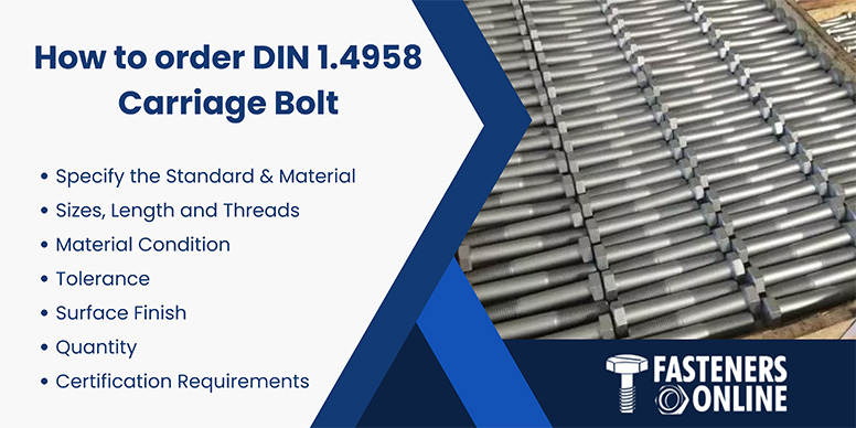 How to order DIN 1.4958 Carriage Bolt
