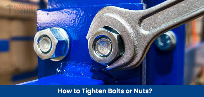 How to tighten bolts or nuts